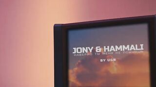 JONY & HammAli   Наверно, ты меня не помнишь