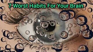 7 Habits that can damage you brain and Human Psychology