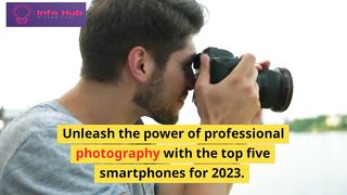 TOP 5 PHONES WITH BEST CAMERA IN 2023 | Best Smartphones | Best Camera Phones for photography