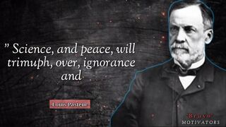 Louis Pasteur |speech|Motivational quotes in english|powerful|success|inspiration|Bravo motivators