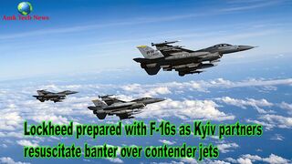 Lockheed prepared with F-16s as Kyiv partners resuscitate banter over contender jets