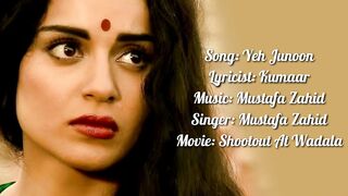 song yt5s.io-Yeh Junoon Mera (LYRICS) - Mustafa Zahid _ Shootout At Wadala _ Kangana Ranaut, John Abraham.