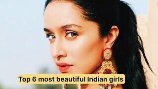 top 6 Indian most beautiful girls