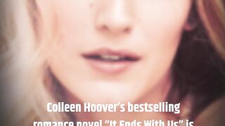 Colleen Hoover’s bestselling romance novel “It Ends With Us”