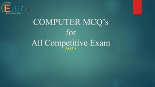COMPUTER MCQ’s for All Competitive Exam Part 4 || kashif1315