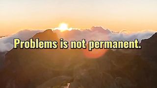 Life is full problems
