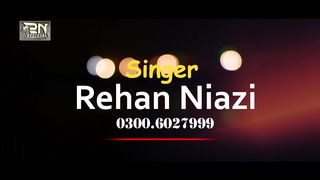 Akhir Thi Geya Dhol Paraya | Singer Rehan Niazi | Official Video Saraiki Song