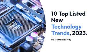 10 Top Listed New Technology Trend in 2023||Earn Online Money, Make 50$ a Day with online earning.
