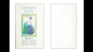 MOLANA JALALUDIN RUMI BOOK | ODES | POEM | QUOTE | READINGS | UNSEEN RAIN BY RUMI |