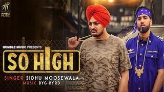Lyrics- So High - Sidhu Moosewala - Byg Byrd - Punjabi Song