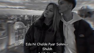 Eda Ni Chalde Pyar Sohniye (Slowed + Lofi) No Love Song Shubh.