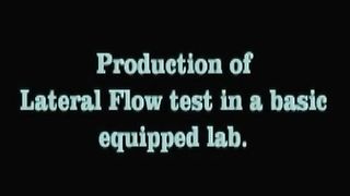 Production of lateral flow test in a basic laboratory