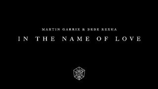 In The name of Love (Martin Garrix)