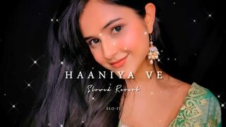 Haaniya Ve (Slowed Reverb) Jubin Nautiyal |New Song 2023