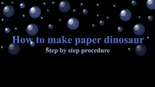 Making paper dinosaur