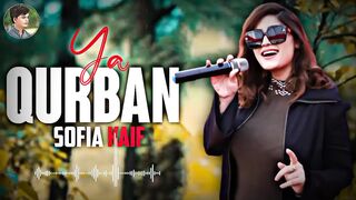Ya QURBAN - Sofia Kaif New Song | Pashto New Song 2023 | Pashto Tapay | All Top Songs