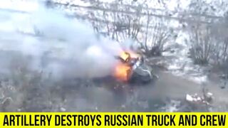 Ukrainian artillery destroys Russian military truck and crew.