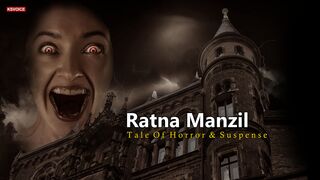 Ratna Manzil | Horror & Suspense | Urdu Hindi Stories | KSVOICE