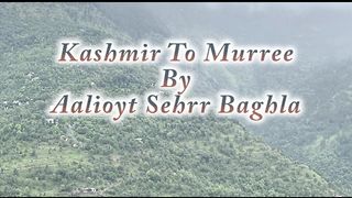 Kashmir to Murree by Aalioyt Road
