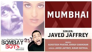 Mumbai song full uncut - Javed Jaffray