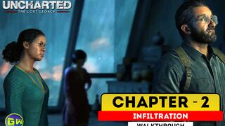 UNCHARTED: The Lost Legacy Walkthrough Part 2 · Chapter 2: Infiltration