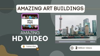 Amazing Buildings Towers Art Video in HD Quality