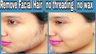 Best Method to Remove Facial Hair at Home Without Pain | No Wax, No Threading | No Skin Darkening