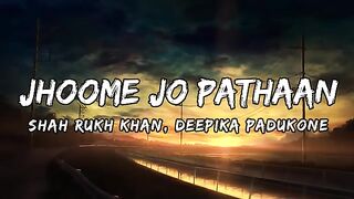 Jhoome Jo Pathaan [LYRICS]|Shah Rukh, Deepika|Vishal |Sheykhar, Arijit, Sukriti|