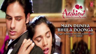 Main duniya bhula dun ga teri chahat me 90s