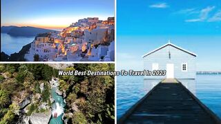 Top 12 Best Destinations for Tourism/Visit In 2023 | Most Beautiful Country/Places In The World. umaraliarham