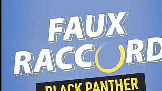 FAUX RACCORD - BLACK PANTHER