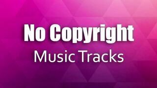 No copy right music use full music