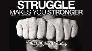 struggle make you stronger
