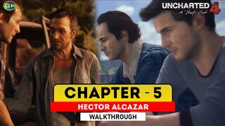 UNCHARTED 4: A Thief's End Walkthrough Part 5 · Chapter 5: Hector Alcazar