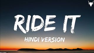 Ride it Song New Hindi Version