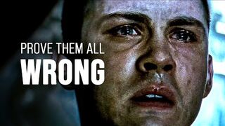 PROVE THEM ALL WRONG - Powerful Motivational Speech