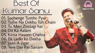 Kumar Sanu 90s Hit Songs Old is Gold Retro Hits Bollywood Evergreen Songs