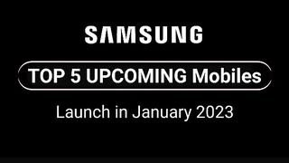 Samsung Top 5 Upcoming Mobiles