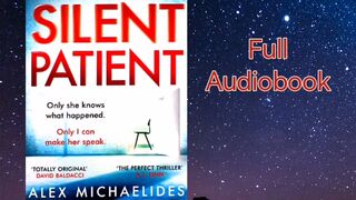 THE SILENT PATIENT by Alex Michaelides | Mystery Thriller Suspense Murder Psychological Serial Killer Audiobook