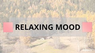 Relaxing Mood