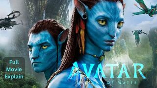 AVATAR The Way Of Water | Full Movie Explain