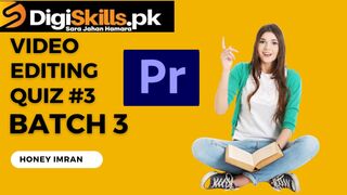 Digiskill Video Editing Quiz3, Digiskill Quiz, Digiskill Batch 3