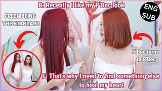 [FreenBecky] Becky likes to become P'Bec _ FREEN BEING THE STANDARD.