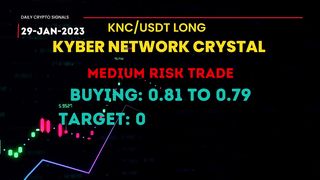 KNC/USDT Future Trade Daily Crypto Signals - 29 Jan 23