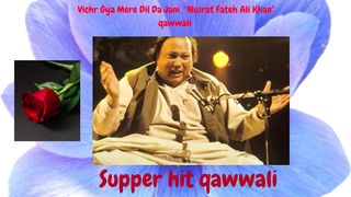 Vichr Gya Mere Dil Da Jani [ Nusrat Fateh Ali Khan ] [ qawwali ]