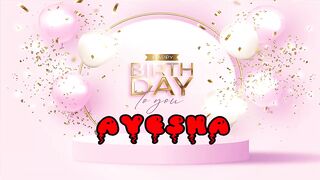 Happy Birthday Ayesha song with Name