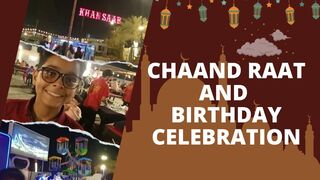 Chaand Raat & Birthday Celebration By Cook & Vlog With FR