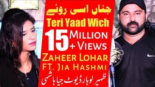 Jina Asi Roye Teri Yaad Wich Sajna | Zaheer lohar Feat Jia Hashmi | Latest Punjabi Sad Song