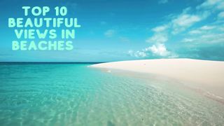 Top 10 Most Beautiful Beaches In The World | For More Videos Subscribe Our Channel