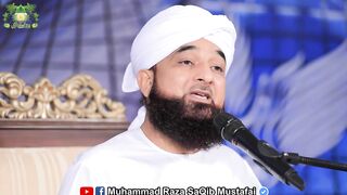 Molana Muhammad Raza Saqib Mustafai sahib beautiful beyan ????????????????????????????????????????️????️????️